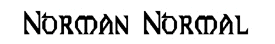 Norman Normal letters